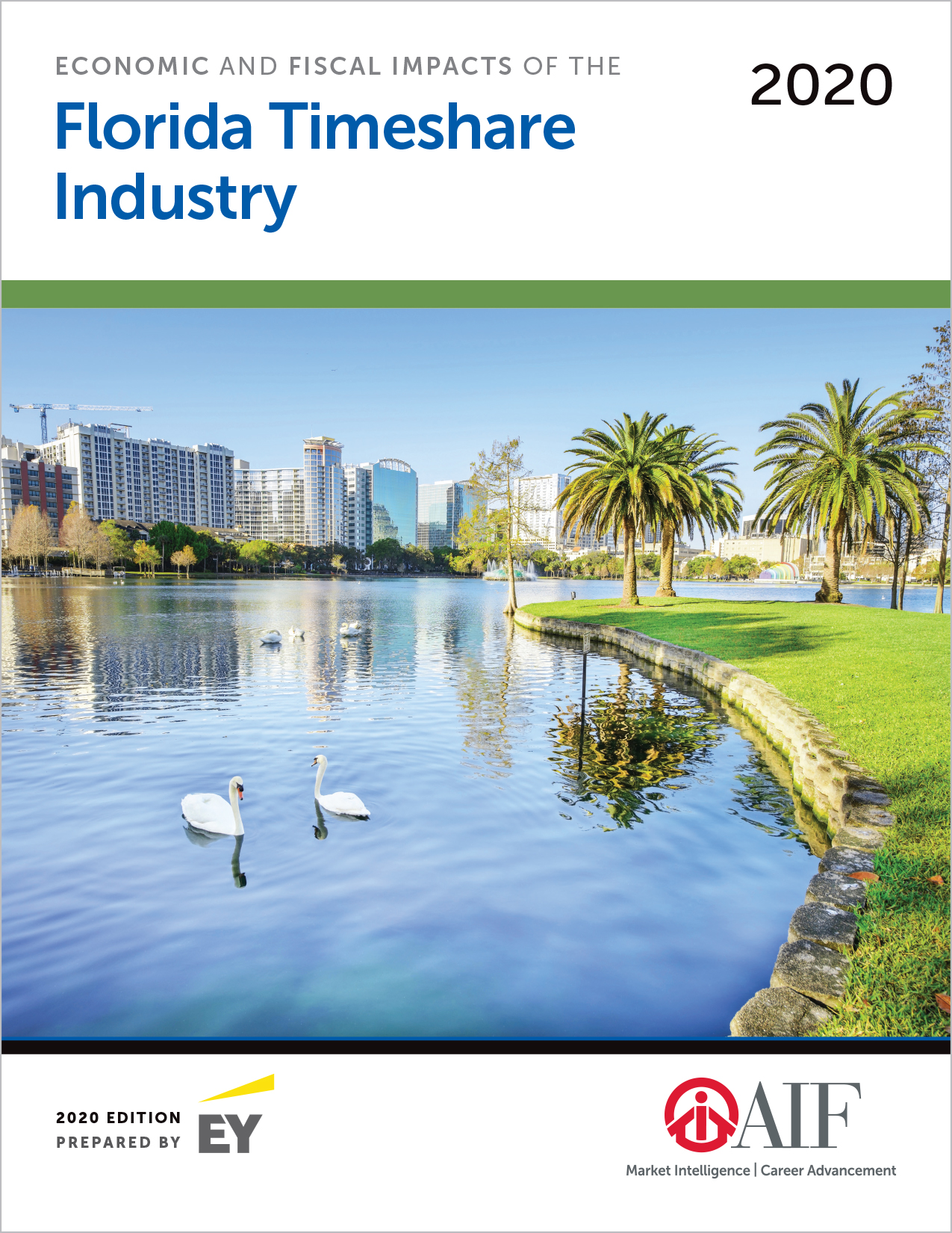 Economic and Fiscal Impacts of the Florida Timeshare Industry, 2020 Ed. 